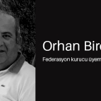Federasyon kurucu üyemiz Orhan Bireri kayıp ettik.